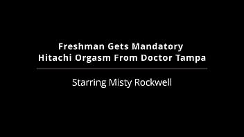 Freshman gets mandatory hitachi orgasm from doctor tampa misty rockwell
