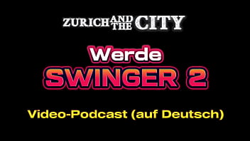 Werde swinger 2 – lerne den umgang mit deinem schwanz – podcast auf deutsch