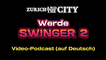 Werde swinger 2 – lerne den umgang mit deinem schwanz – podcast auf deutsch