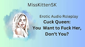 Erotic audio cuck you want to fuck her don't you english accent & all around dirty girl