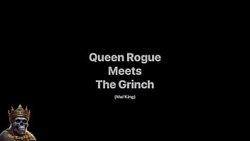 Grinch with queen rogue teaser