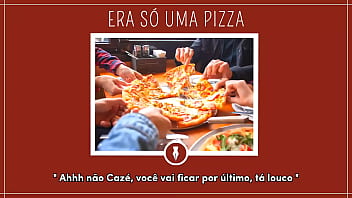 Putaria depois de comer pizza contos