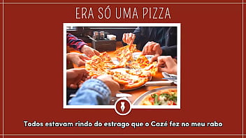 Putaria depois de comer pizza contos