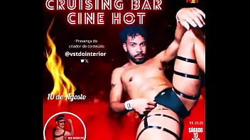 é hoje o grande dia cruising bar cine hotdia 10 de agosto sábado horá 18hrvalor da r$ 20 sã