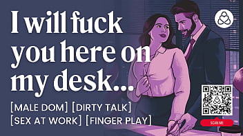 After hours office sex between dom boss & submissive female – dirty talk & finger play – asmr porn story