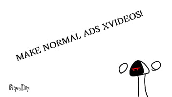 I hate these stupid ads they are the worst