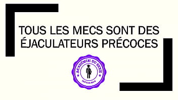 Pourquoi vous éjaculez vite