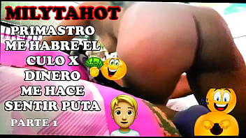 Primastro me paga por chuparle el pene y dejarme penetrar parte 1