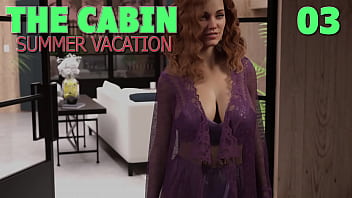 The cabin ep 3 – time for a lewd and lustful summer vacation