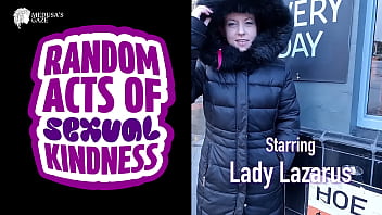 Random acts of sexual kindness lady lazarus