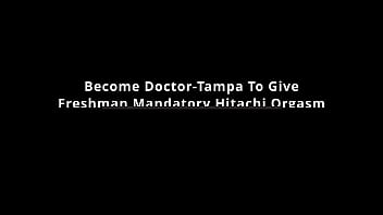 Become doctor tampa to give freshman mandatory hitachi orgasm rina arem