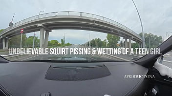 Unbelivable squirt piss and wetting of a teenager in my car