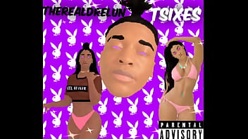 Therealdrelun tsixes