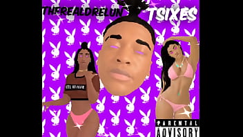 Therealdrelun tsixes