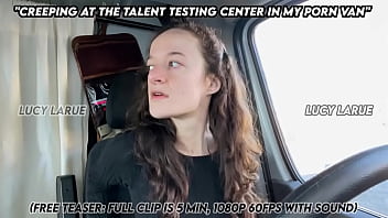 Creeping at the talent testing center in my porn van