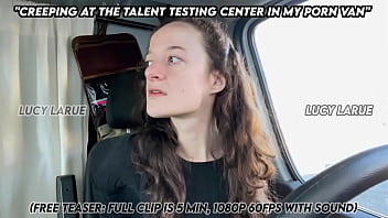Creeping at the talent testing center in my porn van