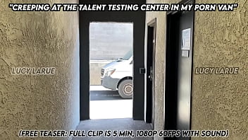 Creeping at the talent testing center in my porn van