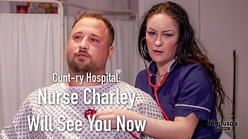 Cunt ry hospital nurse charley will see you now