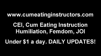 I can make you cum but you must eat it