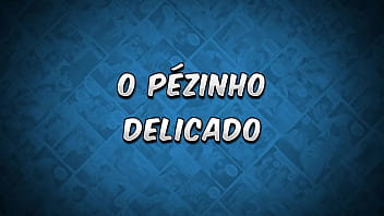 Pezinho delicado da aninha os sacanas filminho