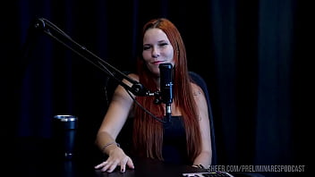 Melhores momentos da carla santos no preliminares podcast com bia hot parte 2 watch sheer red