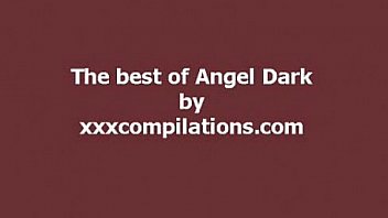 The best of angel dark compilation The best of angel dark compilation